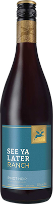 See Ya Later Ranch - Pinot Noir
