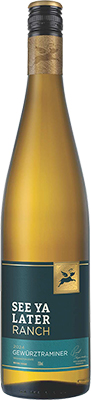 SEE YA LATER RANCH - GEWURZTRAMINER